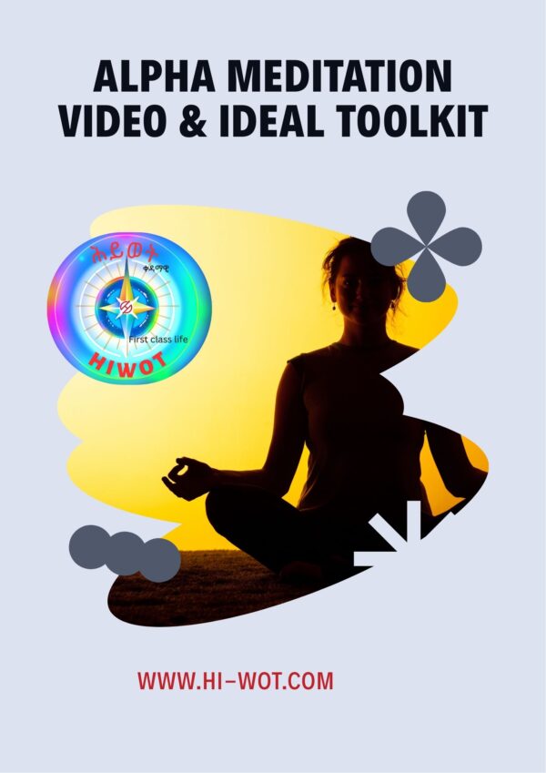 Alpha Meditation Video & Ideal Toolkit